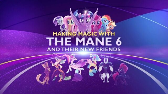 Making Magic With The Mane 6 And Their New Friends - MLP The Movie (2017)